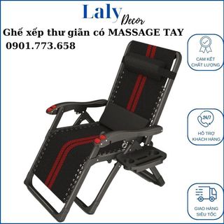 Ghế xếp thư giãn có massage tay TẶNG KÈM KHAY ĐỂ CỐC, ghế lười thư giãn, ghế gấp gọn thư giãn, ghế lười gấp gọn