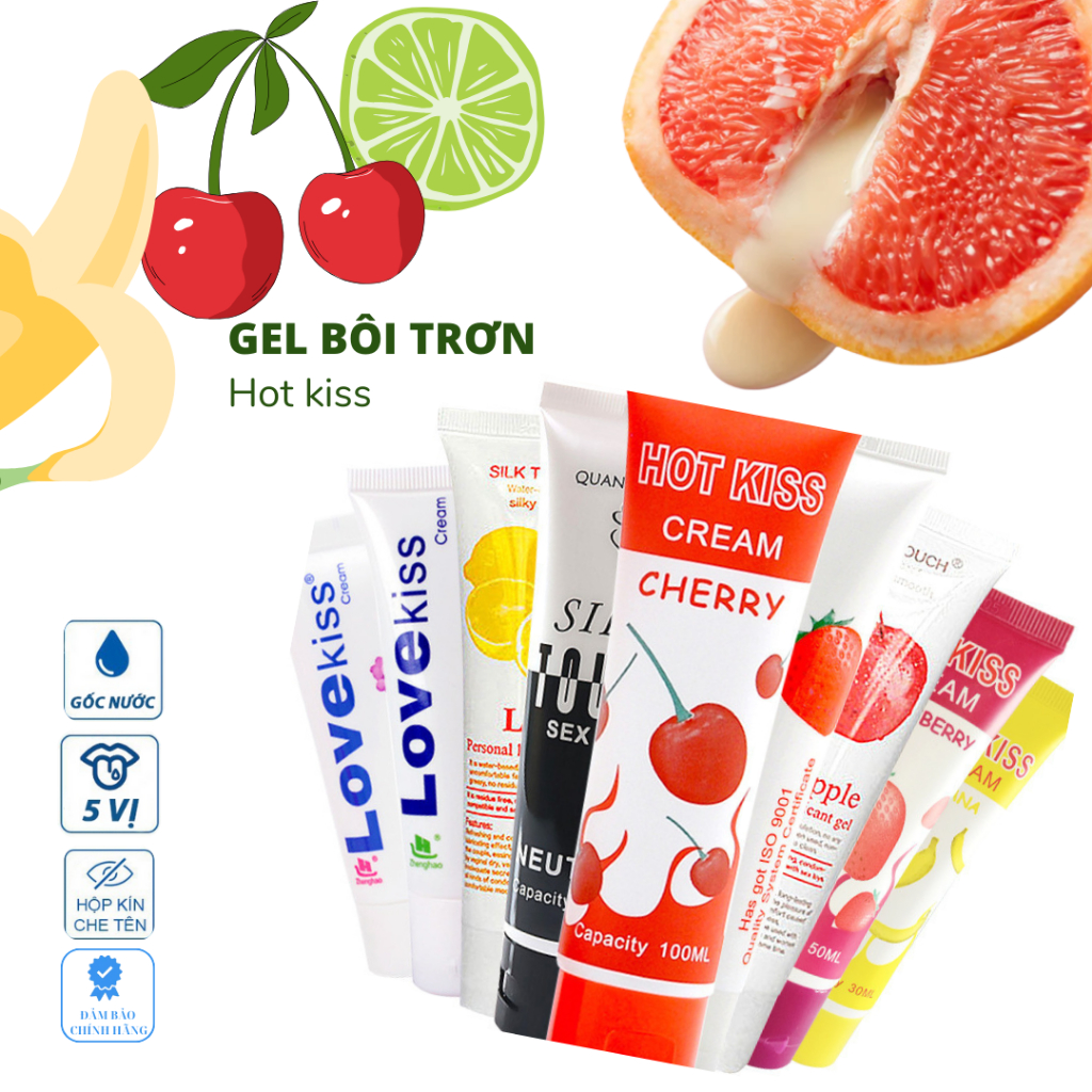Gel bôi trơn Love Kiss, Hot Kiss, Silk Touch hương trái cây - Cam kết chính hãng