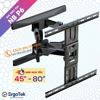 Giá Treo Tivi Xoay Đa Năng NB P6 / ErgoTek E68 - E66 - E85 - Khung Giá Treo Tv Xoay Góc - Kéo Đẩy Cơ Động