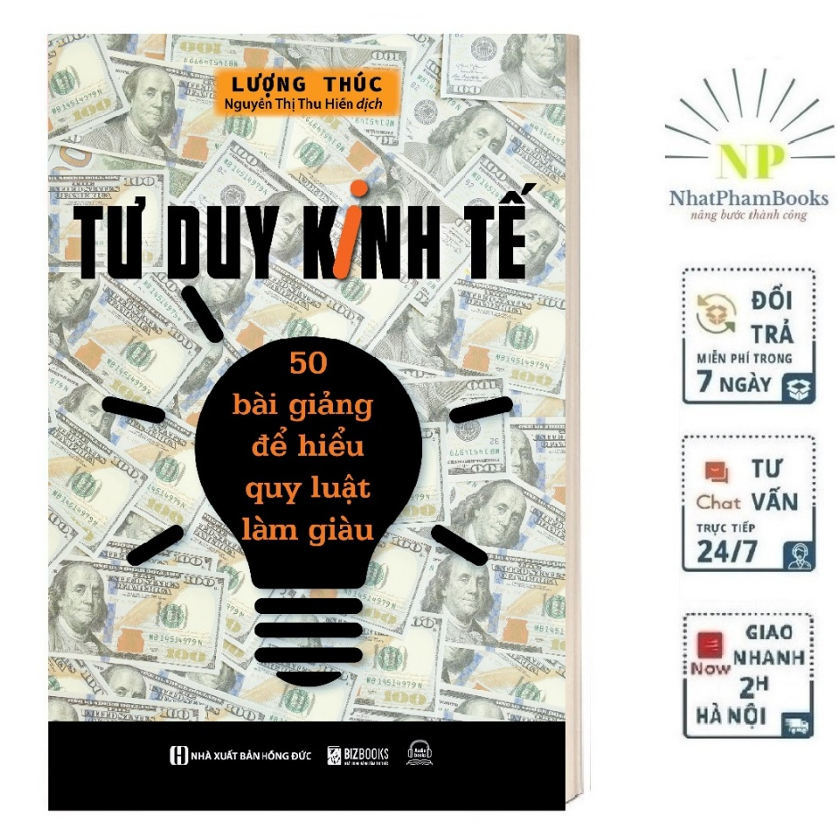 Sách - Tư Duy Kinh Tế: 50 Bài Giảng Để Hiểu Quy Luật Làm Giàu - Kinh Tế Kinh Doanh Bizbooks