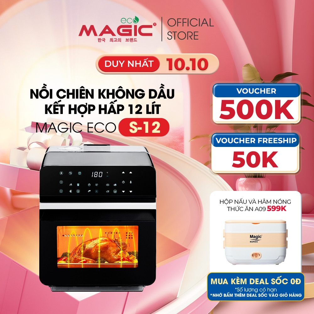 Nồi chiên hấp thông minh Magic Eco S12 12L,hoạt động êm ái,khả năng tự làm sạch,bảo hành chính hãng