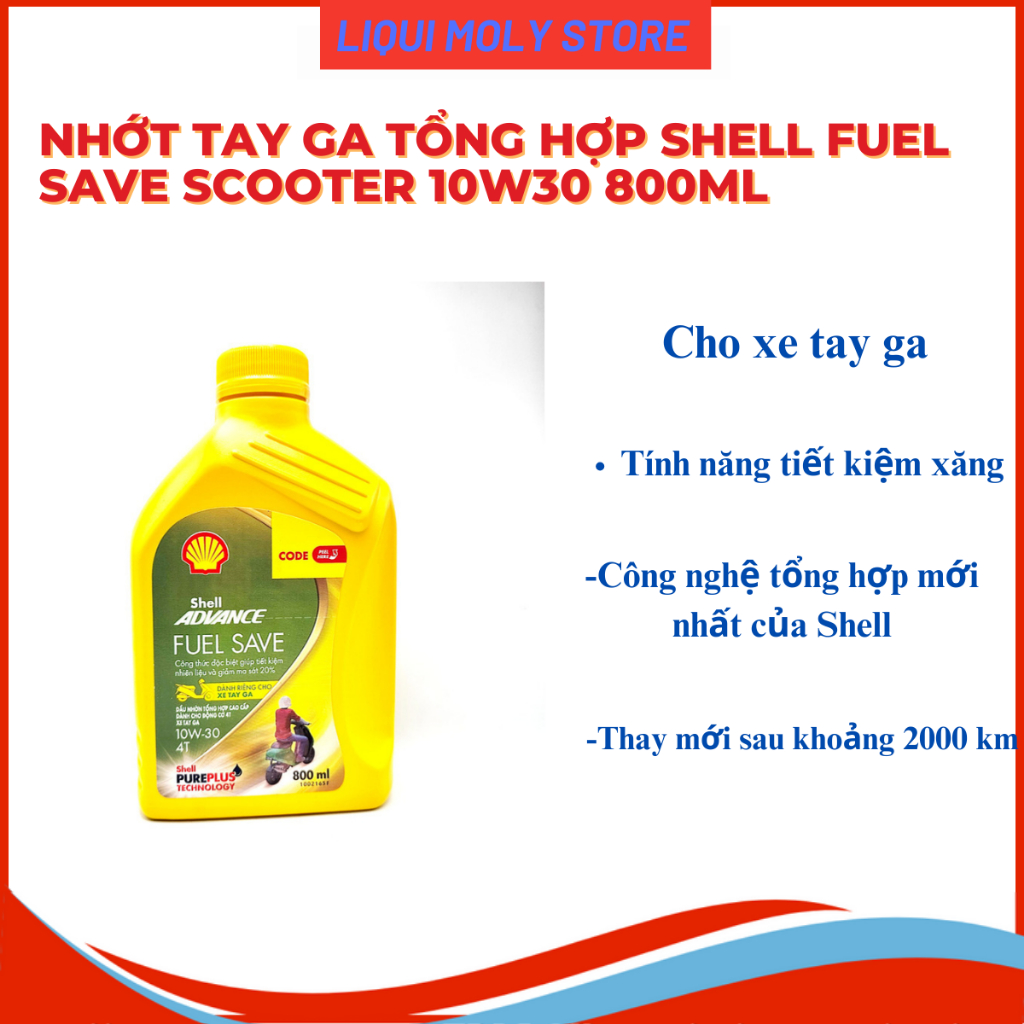 Nhớt tổng hợp Shell Advance Fuel Save 10W30 tiết kiệm nhiên liệu dành cho xe tay ga 800ML