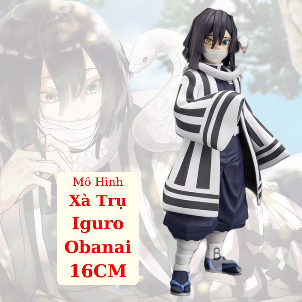 Mô Hình Xà Trụ Iguro Obanai 16CM Cao Cấp Mô hình Kimetsu no Yaiba Cao Cấp, Figure Mô Hình Anmie Thanh Gươm Diệt Quỷ