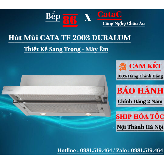 Máy Hút Mùi Cata TF 2003 DURALUM 600 - Hút mùi âm tủ - Bảo hành 2 năm