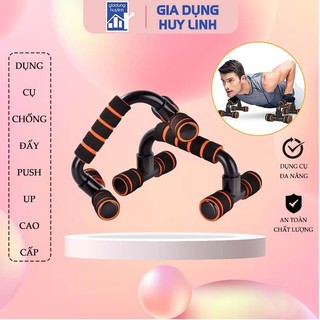 Dụng Cụ Chống Đẩy Push Up Stand, Dụng cụ tập gym tại nhà độ bền cao sức chịu nặng siêu khỏe
