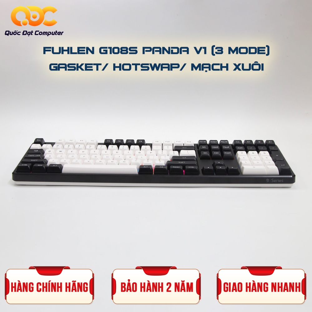 BÀN PHÍM CƠ FUHLEN G108S PANDA V1 3-MODE/ GASKET/ HOTSWAP/ MẠCH XUÔI