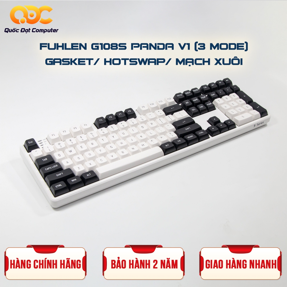 BÀN PHÍM CƠ FUHLEN G108S PANDA V1 3-MODE/ GASKET/ HOTSWAP/ MẠCH XUÔI