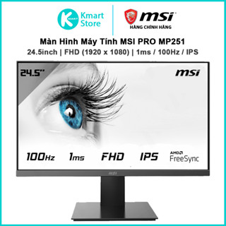 Màn hình máy tính MSI PRO MP251 / MP251 E2 / MP242L / MP251L E2 | FHD (1920 x 1080) / IPS  / 1ms / HDMI | Bảo hành 2 năm