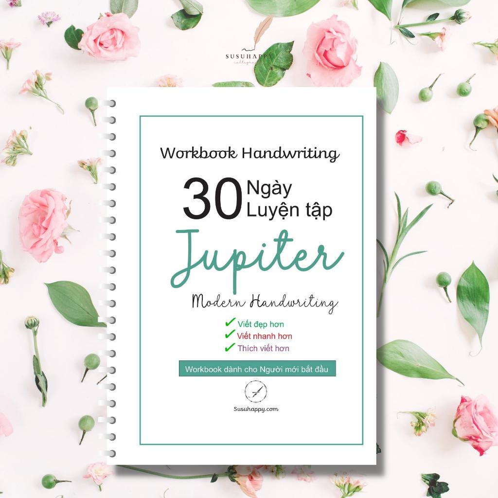 Workbook Jupiter Handwriting, Viết Nhanh Hơn Đẹp Hơn Trong 30 Ngày