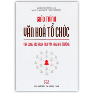 Sách - Giáo trình văn hóa tổ chức vận dụng vào phần tích văn hóa nhà trường