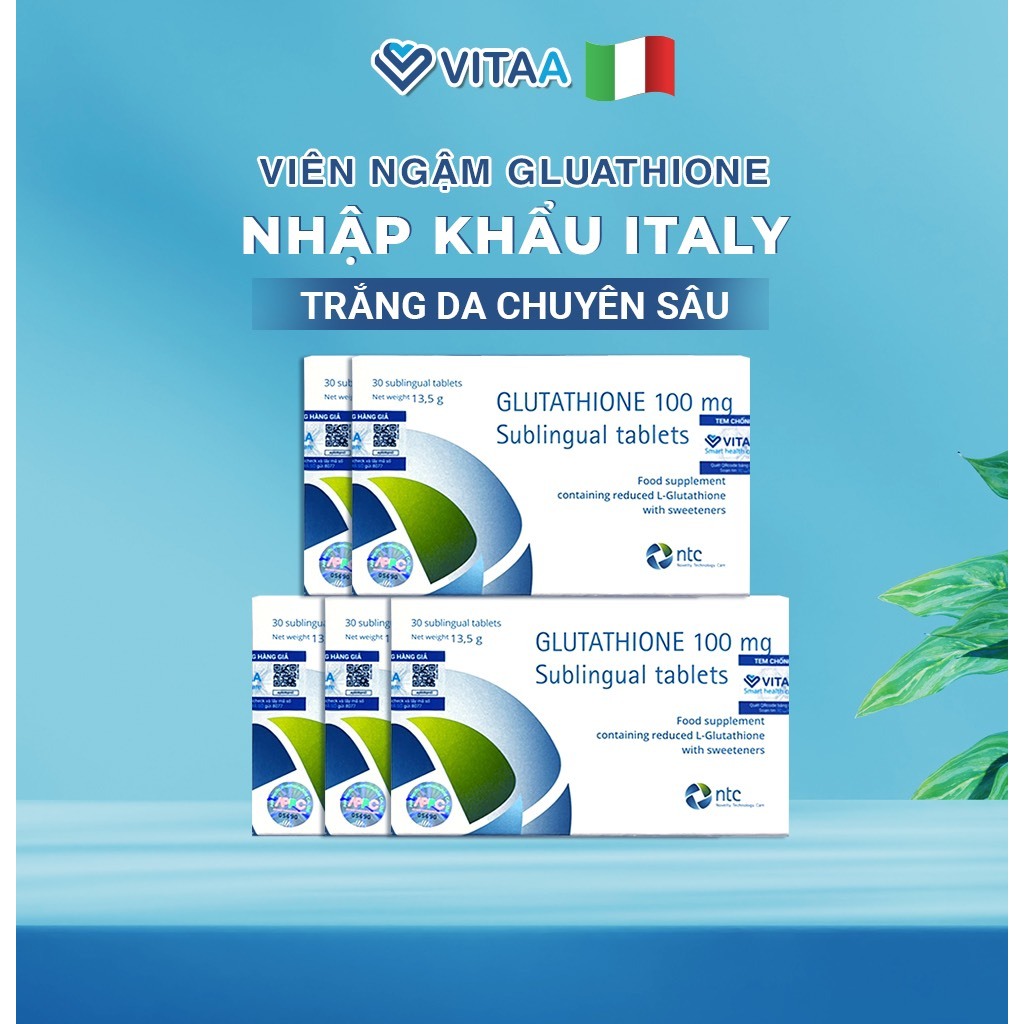 Viên Ngậm Trắng Da Dưới Lưỡi Glutathione 100mg Nhập Khẩu Italy - NTC Novelty Technology Care