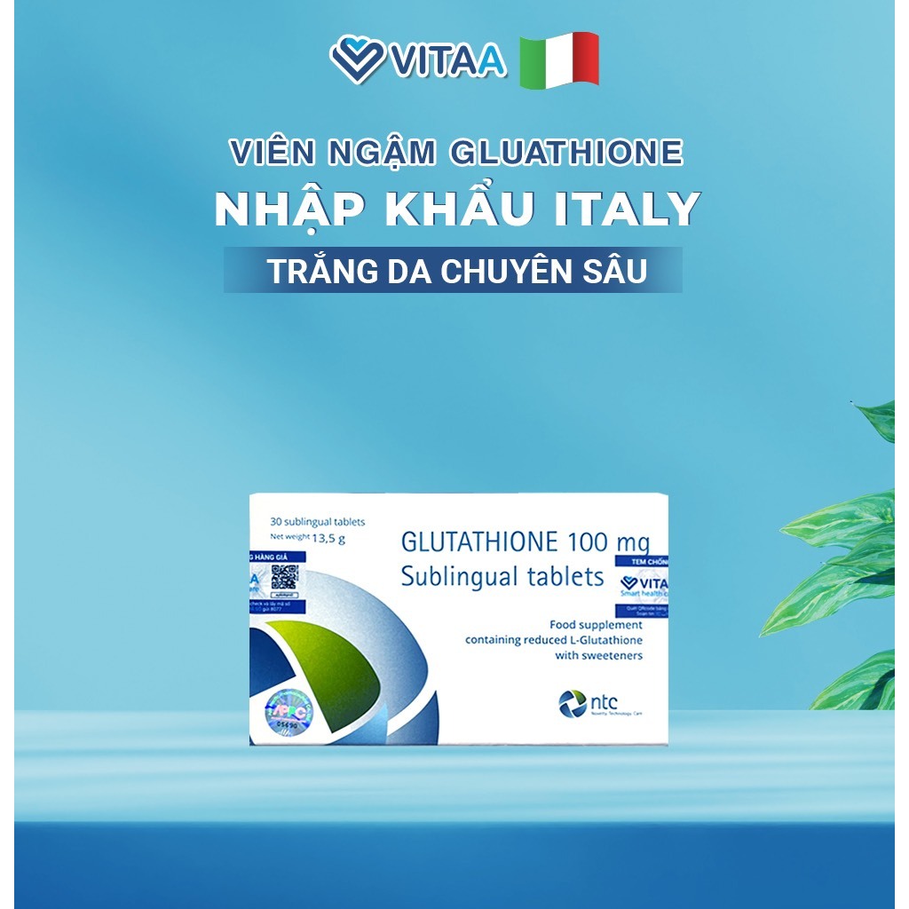 Viên Ngậm Trắng Da Glutathione 100mg Nhập Khẩu Italy Giảm Nám Tàn Nhang Đều Màu Toàn Thân Bảo Vệ Da Dưới Tia UV