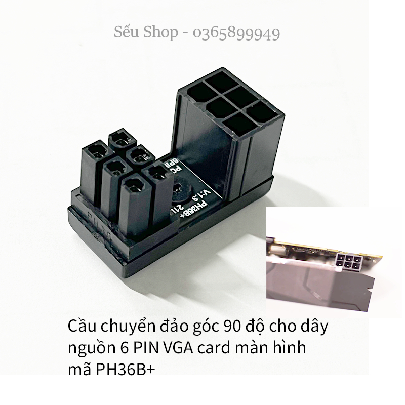 Cầu chuyển đảo góc 90 độ cho dây nguồn 6 PIN VGA card màn hình PH36A / PH36B - Xem video mô tả