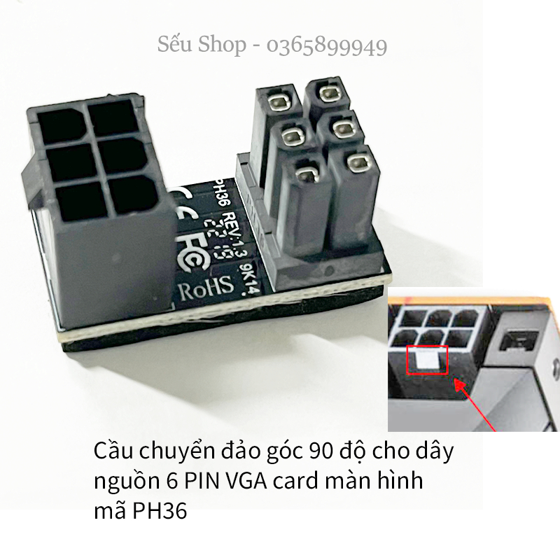 Cầu chuyển đảo góc 90 độ cho dây nguồn 6 PIN VGA card màn hình PH36A / PH36B - Xem video mô tả