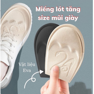 Miếng lót tăng size mũi giày - Lót mũi giày chống rộng, chống trượt, êm chân và thoáng khí