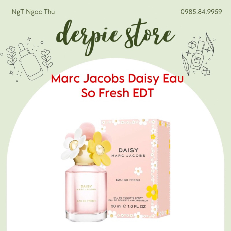 [ BILL CZ ] Nước hoa nữ Marc Jacobs Daisy Eau So Fresh fullseal 20ml - 50ml - 100ml