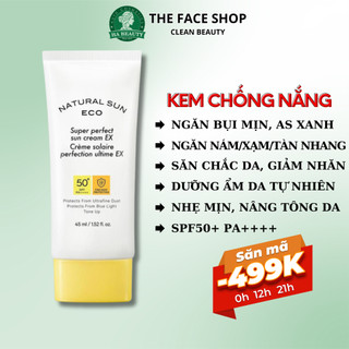 Kem chống nắng dưỡng ẩm da chống bụi mịn ánh sáng xanh The Face Shop Natural Sun Eco Super Perfect EX SPF50+PA+++ 45ml