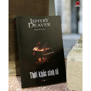 Sách Thời Khắc Sinh Tử, Jeffery Daever, (Bản 2023, Bìa mềm, Trinh thám phương Tây)