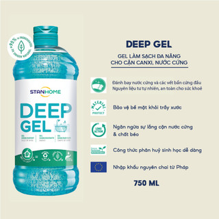 Gel làm sạch đa năng cho cặn canxi, nước cứng Stanhome Deep Gel 750ml