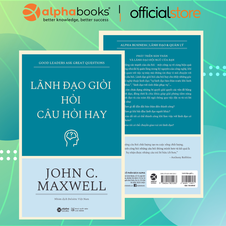 Sách - Lãnh Đạo Giỏi Hỏi Câu Hỏi Hay - John C.Maxwell (Tái Bản Mới Nhất)