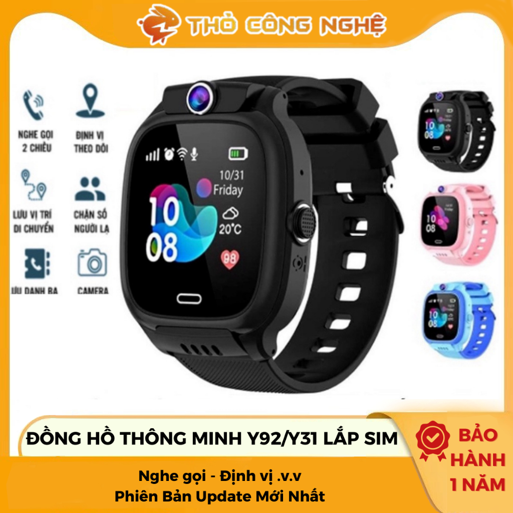Đồng Hồ Thông Minh Trẻ Em Y92 / Y31 Chống Nước Có Tiếng Việt - Wifi- LẮP SIM - ĐỊNH VỊ - BẢO HÀNH ĐỔI MỚI LỖI 1 ĐỔI 1