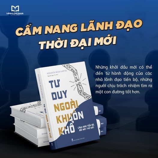 Sách: Tư Duy Ngoài Khuôn Khổ - Lãnh Đạo Tiến Bộ, Đổi Mới Thế Hệ