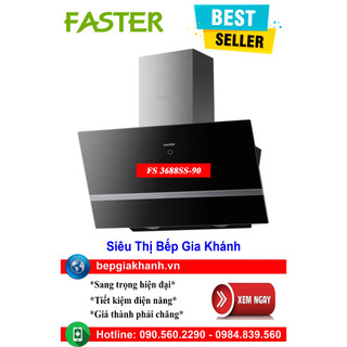 Máy hút mùi dạng kính vát 90cm faster fs 3688ss-90