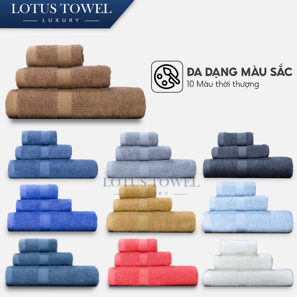Bộ Khăn Tắm, Khăn Mặt, Khăn Gội LotusTowel 100% Cotton, Mềm Mịn Thấm Hút, Không Ra Màu, Dùng Cho Gia Đình Spa Khách Sạn