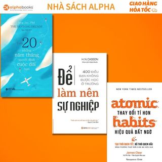 Lẻ/combo sách tuổi trẻ không thể bỏ lỡ: tuổi 20 + để làm nên sự nghiệp + thay đổi tí hon hiệu quả bất ngờ - alphabooks