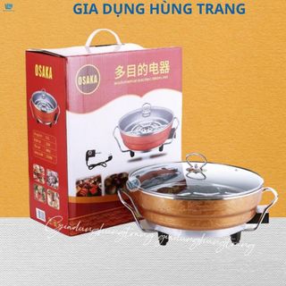 Nồi lẩu điện osaka đa năng - nồi lẩu đa năng tiện dụng