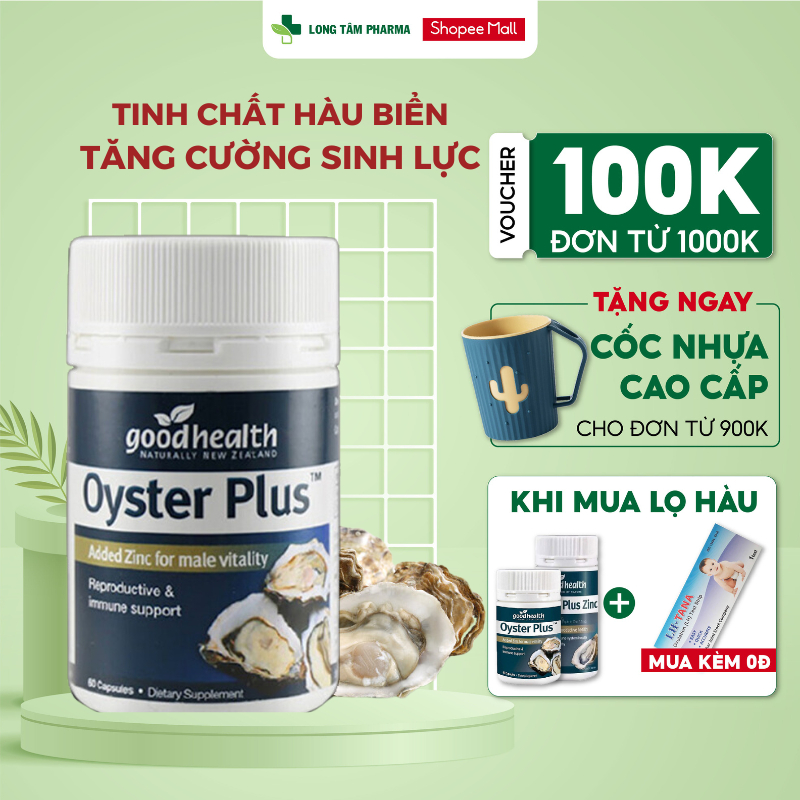 Tinh chất hàu biển Good Health Oyster Plus New Zealand tăng cường sinh lý nam giới hộp 60 viên