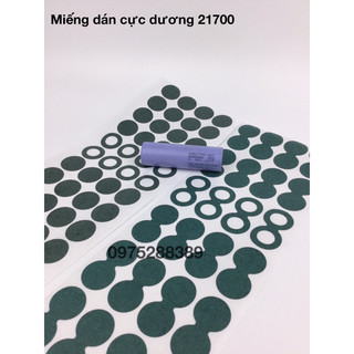 21700 - Miếng dán cực dương 21700