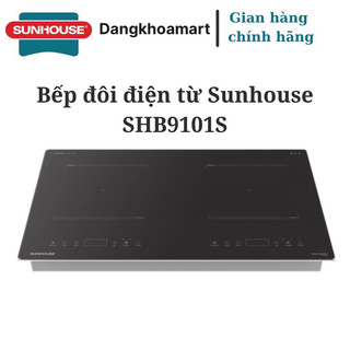 Bếp đôi điện từ SUNHOUSE SHB9101S