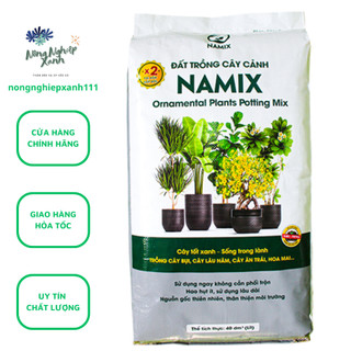  Đất trồng cây cảnh Namix bao 40dm3 chuyên cho cây bụi cây ăn trái cây lâu năm cây mai... 