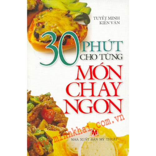 Sách TL - 30 Phút Cho Từng Món Ăn Chay Ngon  - VLB