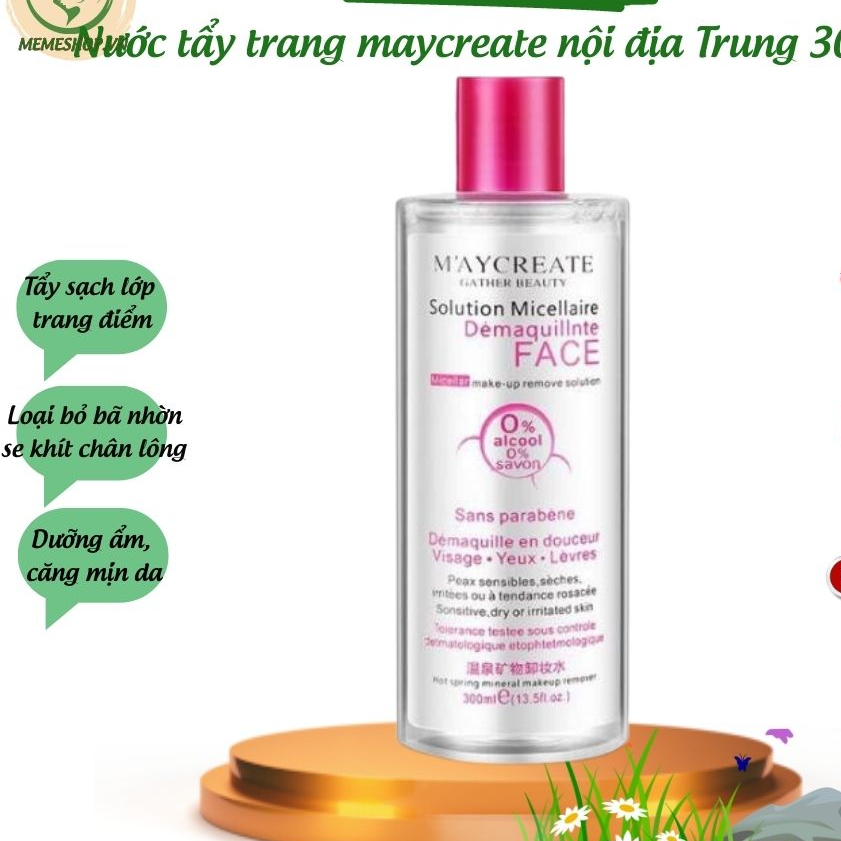 Nước tẩy trang MayCreate Nội Địa Trung 300ml, Tẩy Sạch Phấn Son Trang Điểm, Sạch Sâu, Se Khít Lỗ Chân Lông, Căng Mịn Da