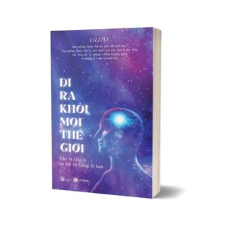 Sách - đi ra khỏi mọi thế giới: bạn là tất cả và tất cả cũng là bạn