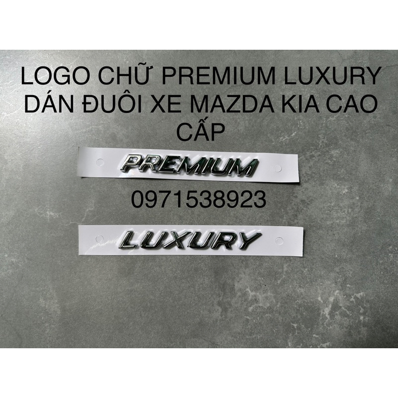 CHỮ LUXURY PREMIUM DÁN ĐUÔI XE MAZDA KIA CAO CẤP GIÁ RẺ