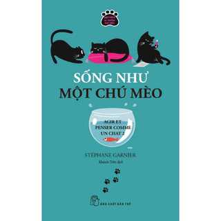 Sách - sống như một chú mèo - nxb trẻ