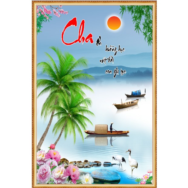 TRANH TRÁNG GƯƠNG TREO TƯỜNG VỀ CHA / MẸ GIA ĐÌNH PHÙ HỢP PHÒNG KHÁCH, TÂN GIA, TRI ÂN & TẶNG GIÁO VIÊN 20/11