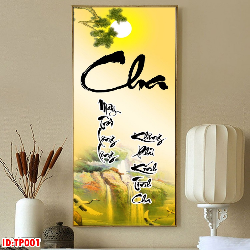 TRANH TRÁNG GƯƠNG TREO TƯỜNG VỀ CHA / MẸ GIA ĐÌNH PHÙ HỢP PHÒNG KHÁCH, TÂN GIA, TRI ÂN & TẶNG GIÁO VIÊN 20/11