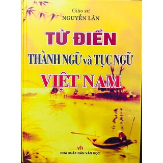 Sách - Từ điển thành ngữ tục ngữ Việt Nam