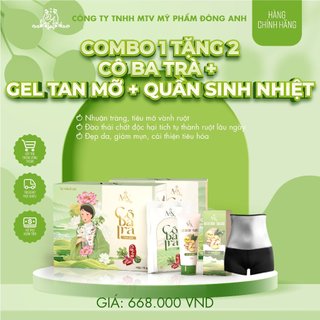  COMBO CÔ BA TRÀ HỖ TRỢ GIẢM MỠ (Kèm GEL TAN MỠ+ QUẦN SINH NHIỆT và THẺ CÀO)