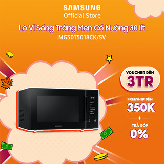 [Voucher ELSSDA10 giảm 10% Đơn từ 1TR] Lò Vi Sóng Tráng Men Có Nướng Samsung MG30T5018CK/SVV(30 lít)