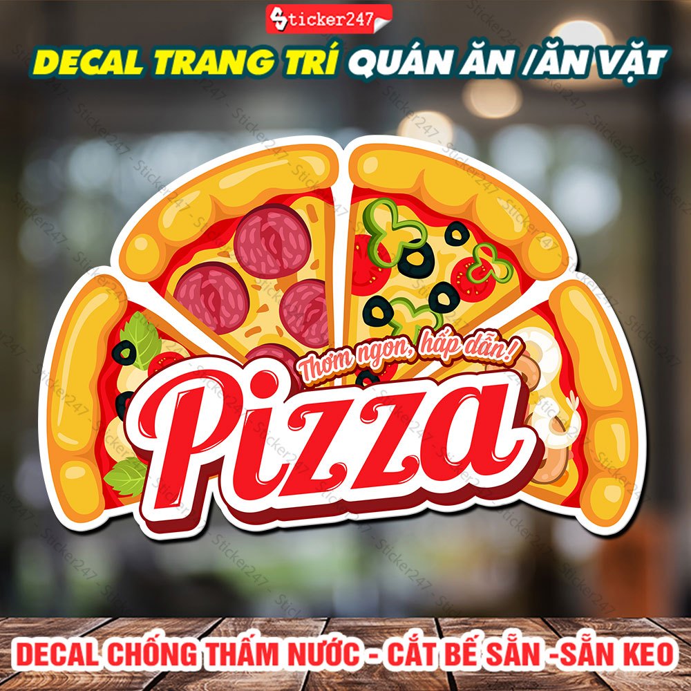 Decal Trang Trí Bánh Pizza 🌈 Hình Dán Tường Trang Trí Quán Bánh, Tiệm Bánh Pizza - Decal Chống Thấm Nước