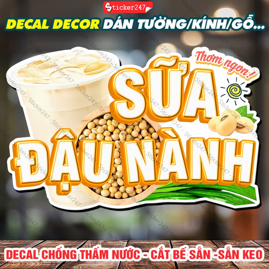 Tranh Dán Tường Sữa Đậu Nành 🌈 Decal Dán Tường Trang Trí Quán Trà Sữa, Cà Phê - Sticker Chống Thấm Nước, Cắt Sẵn