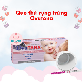 Que thử rụng trứng Ovutana, Test nhanh rụng trứng chính xác, hiệu quả