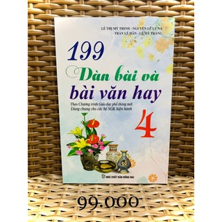 Sách - 199 dàn bài và bài văn hay 4