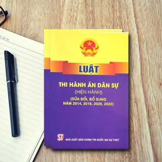Sách - Luật Thi Hành Án Dân Sự (Hiện Hành) (Sửa Đổi, Bổ Sung Năm 2014, 2018, 2020, 2022)