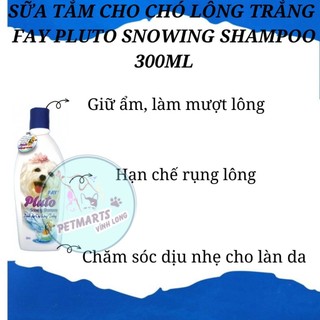 FAY PLUTO SNOWING SHAMPOO - 300ML Sữa tắm cao cấp - dành cho chó cún lông trắng
